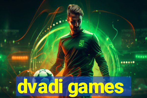 dvadi games